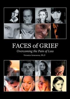 Veronica Semenova Faces of Grief. Overcoming the Pain of Loss