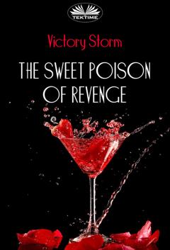 Victory Storm The Sweet Poison Of Revenge