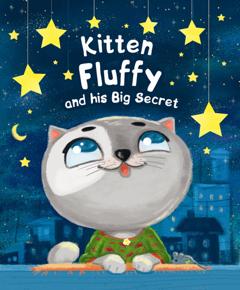 Анна Купырина Kitten Fluffy and his Big Secret