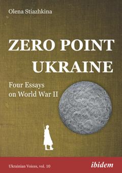 Olena Stiazhkina Zero Point Ukraine