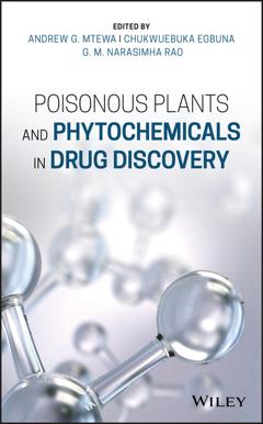 Группа авторов Poisonous Plants and Phytochemicals in Drug Discovery