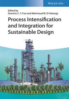 Группа авторов Process Intensification and Integration for Sustainable Design