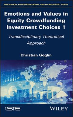 Christian Goglin Emotions and Values in Equity Crowdfunding Investment Choices 1