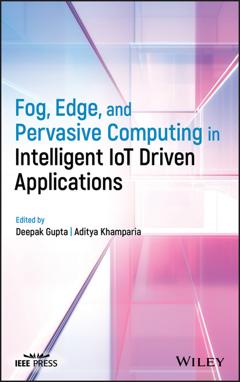 Группа авторов Fog, Edge, and Pervasive Computing in Intelligent IoT Driven Applications