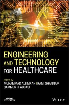 Qammer H. Abbasi Engineering and Technology for Healthcare