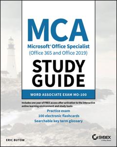 Eric Butow MCA Microsoft Office Specialist (Office 365 and Office 2019) Study Guide