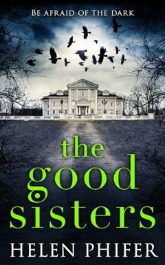 Helen Phifer The Good Sisters