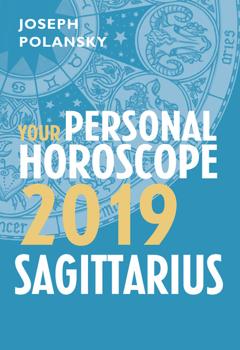 Joseph Polansky Sagittarius 2019: Your Personal Horoscope