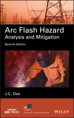 J. C. Das Arc Flash Hazard Analysis and Mitigation
