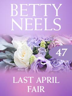 Betty Neels Last April Fair