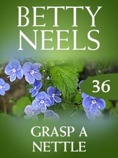 Betty Neels Grasp a Nettle