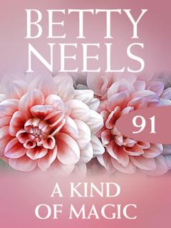 Betty Neels A Kind of Magic