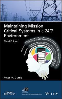 Peter M. Curtis Maintaining Mission Critical Systems in a 24/7 Environment