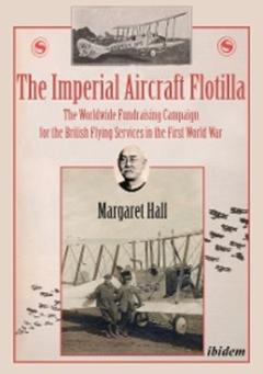 Margaret Hall The Imperial Aircraft Flotilla