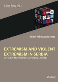 Группа авторов Extremism and Violent Extremism in Serbia