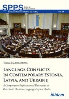 Ksenia Maksimovtsova Language Conflicts in Contemporary Estonia, Latvia, and Ukraine