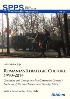 Iulia-Sabina Joja Romania’s Strategic Culture 1990–2014