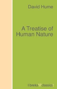 David Hume A Treatise of Human Nature