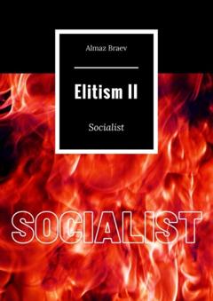 Almaz Braev Elitism II. Socialist