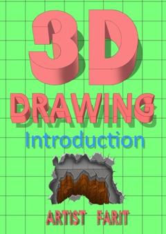 Artist Farit 3D drawing. Introduction