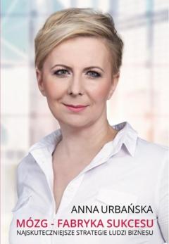 Anna Urbańska Brain – the factory of success