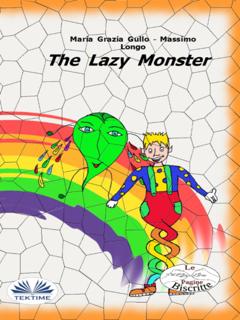 Massimo Longo E Maria Grazia Gullo The Lazy Monster