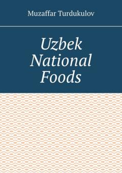 Muzaffar Turdukulov Uzbek National Foods