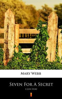 Mary Webb Seven For A Secret
