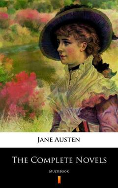 Джейн Остин The Complete Novels of Jane Austen