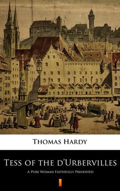 Thomas Hardy Tess of the d’Urbervilles