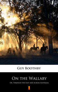 Guy  Boothby On the Wallaby