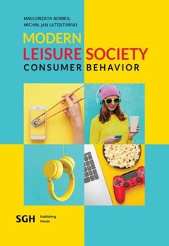 Michał Jan Lutostański Modern leisure society – consumer behavior