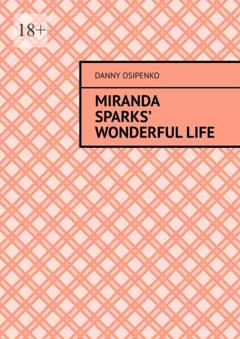 Danny Osipenko Miranda Sparks’ wonderful life