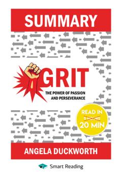 Smart Reading Summary: Grit. The Power of Passion and Perseverance. Angela Lee Duckworth
