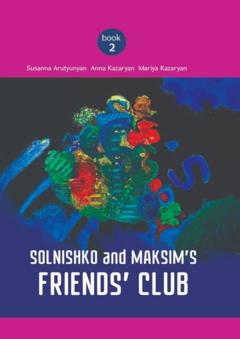 Susanna Arutyunyan Solnishko and Maksim’s Friends’ Club