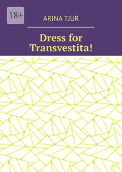 Arina Tjur Dress for Transvestita!