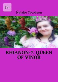 Natalie Yacobson Rhianon-7. Queen of Vinor
