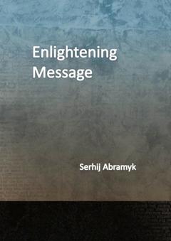 Serhij Abramyk Enlightening Message