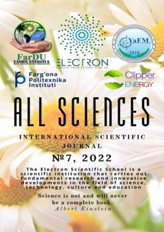 Ibratjon Xatamovich Aliyev All sciences. №7, 2022. International Scientific Journal