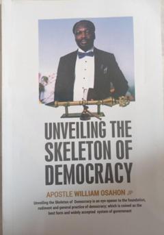 Osahon William Eghosa Unveiling the skeleton of democracy