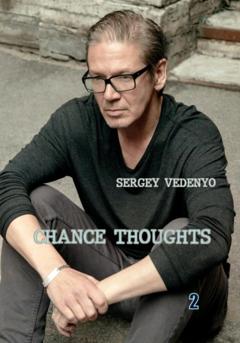 Sergey Vedenyo Chance thoughts. Book 2