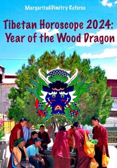 Margarita Referee Tibetan Horoscope 2024: Year of the Wood Dragon