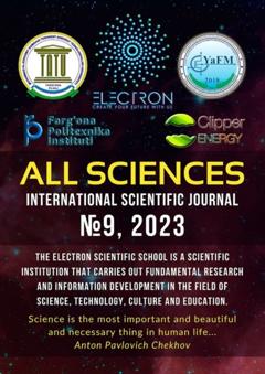 Ibratjon Xatamovich Aliyev All sciences. №9, 2023. International Scientific Journal