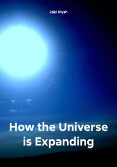 Zaki Klysh How the Universe is Expanding