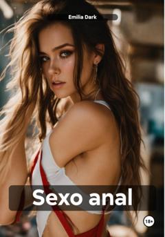 Emilia Dark Sexo anal