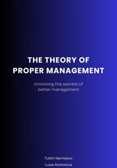 Tulkin Narmetov The Theory of proper Management