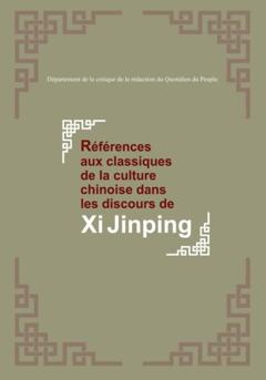 Comment Department of People's Daily Références aux classiques de la culture chinoise dans les discours de Xi Jinping