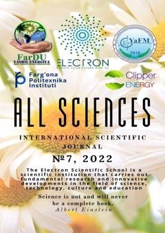 Обложка книги «All sciences. №7, 2022. International Scientific Journal» — Ibratjon Xatamovich Aliyev