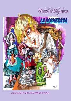 Обложка книги «La monedita» — Надежда Александровна Белякова