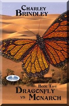 Обложка книги «Dragonfly Vs Monarch» — Charley Brindley